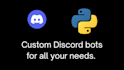 develop custom discord bots for your discord server