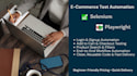 do automation testing of ecommerce web using selenium or playwright