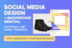 provide social media design background removal service