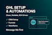 setup and optimize your gohighlevel CRM, funnels and automations