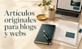redactaré artículos originales en español para blogs y páginas web