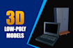 do low poly 3d models and assets