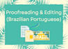 be your brazilian portuguese proofreader and editor