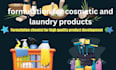 develop formulation for cosmetic and laundry products