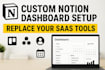 setup custom notion dashboard template workspace to replace your saas tools