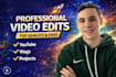 professionally edit youtube videos and other video projects