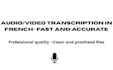 french audio and video transcription