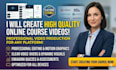 create high quality online course videos for any platform