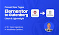 convert your elementor pages to gutenberg for faster performance