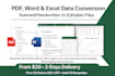 do PDF word and excel data conversion scanned or handwritten to editable