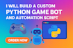 build custom python game bot and automation script