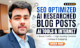 write seo optimized ai researched blog posts about ai tools and internet