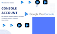 help you to create a google play console account