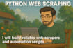 build custom python web scrapers and automation scripts