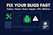 fix your nodejs nestjs react angular postgres bugs
