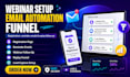 build webinar funnel setup, registration page and email automation