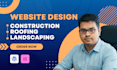 design a construction, roofing, or landscaping website