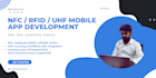 build nfc rfid and uhf scanning apps for android  ios