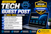 write and publish tech guest post with real outreach for SEO