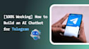 develop ai chatbot for whatsapp, telegram, website