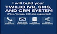 be twilio IVR expert, flex, studio, SMS, call routing
