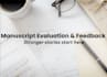 provide professional manuscript evaluation and feedback