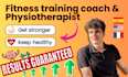 create a personalized fitness plan with physiotherapy expertise