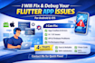 fix and debug your flutter app issues for android and ios