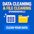 clean, fix and prepare your data using powershell automation