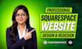 build squarespace website, design, redesign or website development squarespace