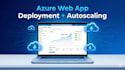 setup azure web apps with autoscaling