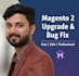 upgrade your magento 2 store or fix any magento 2 bug