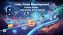 professional unity developer mobile game development services