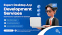 develop a high quality desktop application