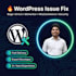 fix wordpress issues and bugs  fast