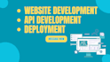 develop and deploy your website and apis