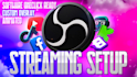create a custom stream package and fully set up your streaming software