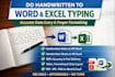 do handwritten to word and excel typing and data format