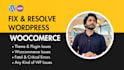 fix wordpress issues, wordpress bug fix, woocommerce fix, wordpress fix