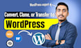 convert or clone any wix, weebly, webflow, or squarespace site into wordpress