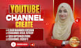 youtube channel create and setup with logo, banner, SEO and verification