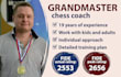be your chess coach grandmaster 2550 fide