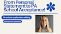 provide detailed pa school personal statement editing and feedback