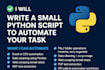 write a small python script to automate your daily task