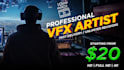be your professional vfx artist