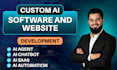 develop ai website, ai chatbot, ai saas, full stack ai software