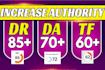 increase ahrefs DR, moz da and majestic tf cf guaranteed
