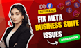set and fix meta business suite issues