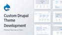 create and customize custom drupal themes from your designs