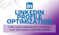 edit optimize and rewrite linkedin profile professionally